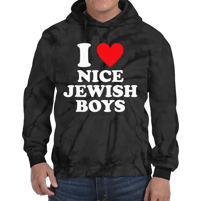 I Love Nice Jewish Funny Hanukkah Present Tie Dye Hoodie