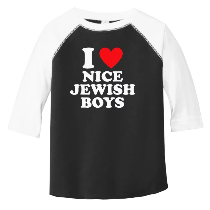 I Love Nice Jewish Funny Hanukkah Present Toddler Fine Jersey T-Shirt