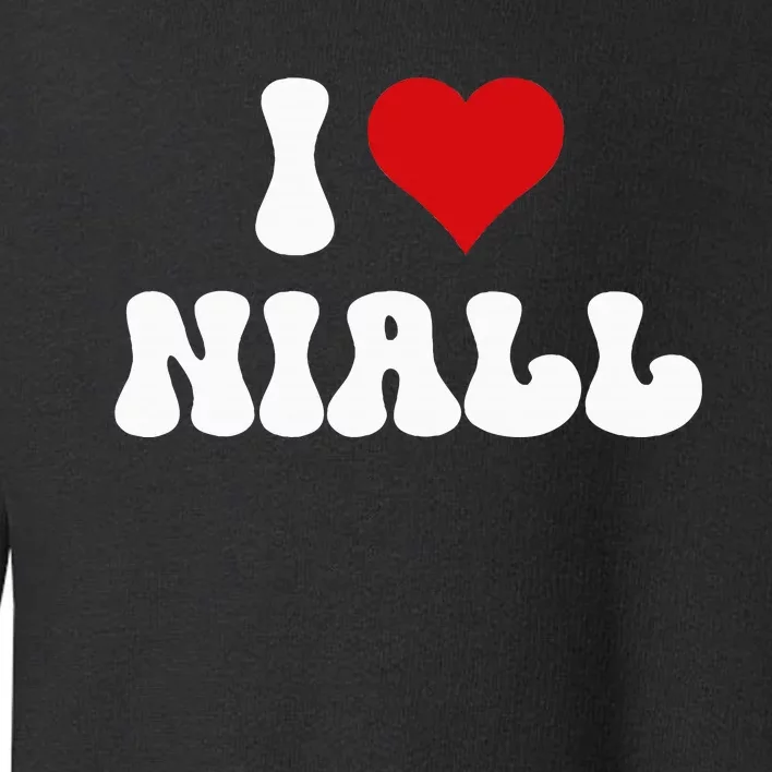 I Love Niall I Heart Niall ValentineS Day Toddler Sweatshirt