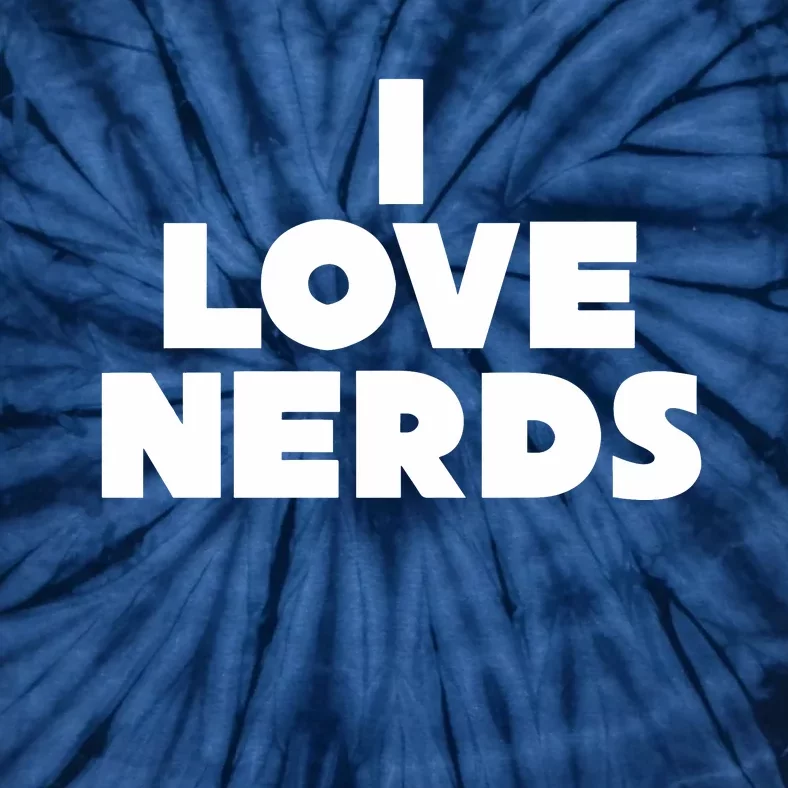 I Love Nerds Tie-Dye T-Shirt