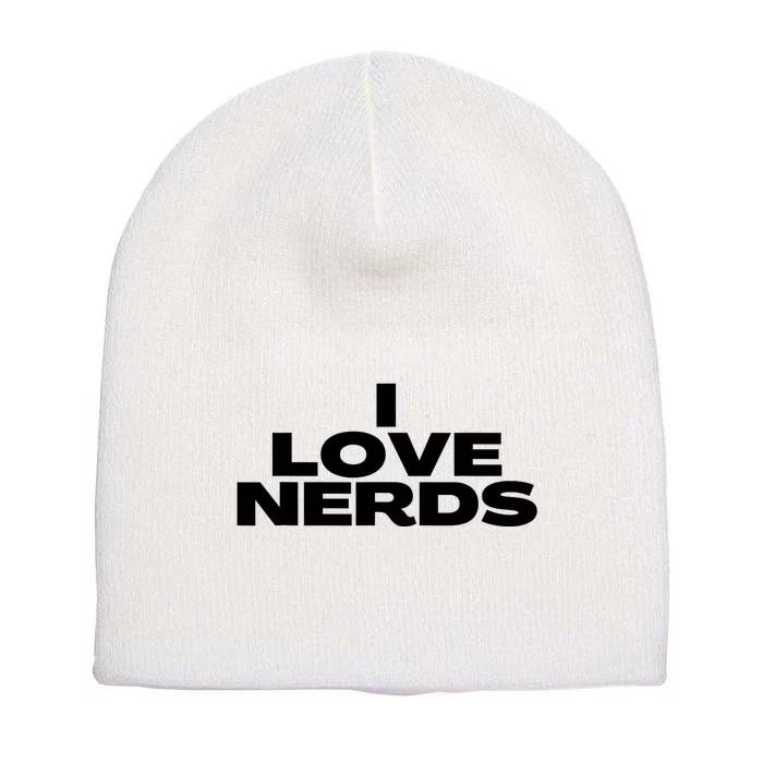 I Love Nerds Short Acrylic Beanie