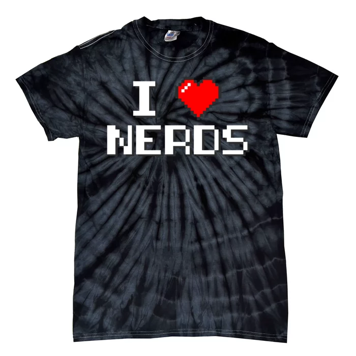 I Love Nerds Tie-Dye T-Shirt