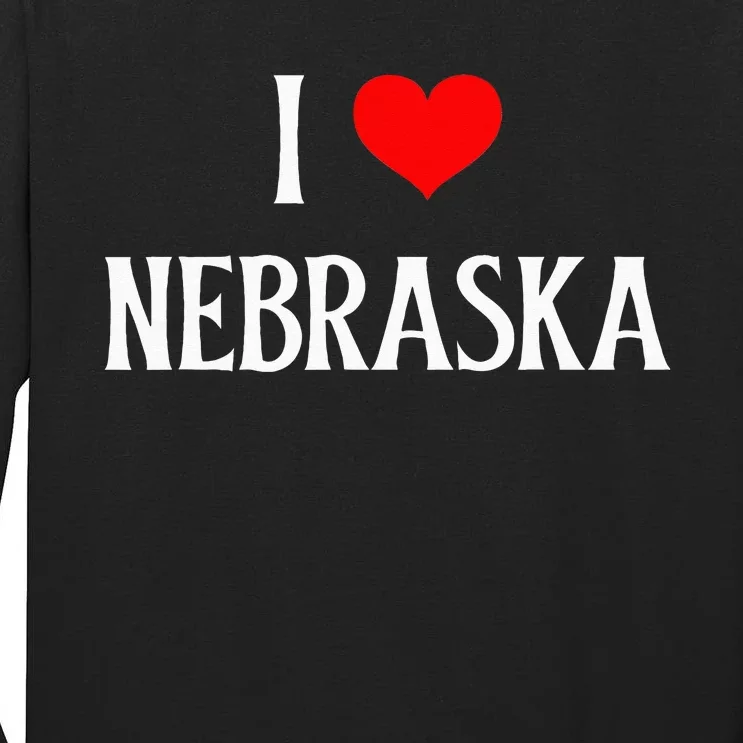 I Love Nebraska I Heart Nebraska NE Holiday Travel Souvenir Tall Long Sleeve T-Shirt