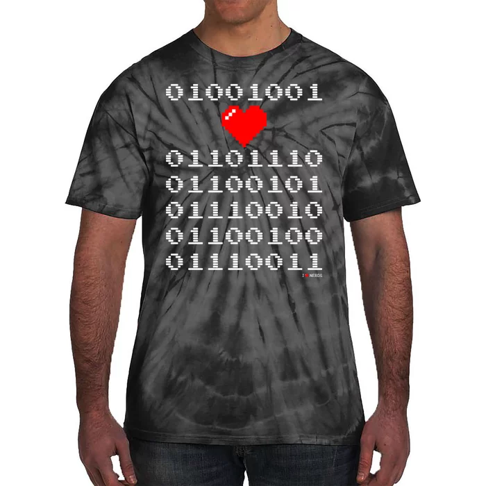 I Love Nerds I Heart Nerds In Binary Code For Geeks Tie-Dye T-Shirt