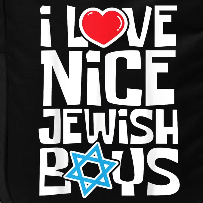 I Love Nice Jewish Boy_s Jews Hebrews Israelites Hanukkah Impact Tech Backpack