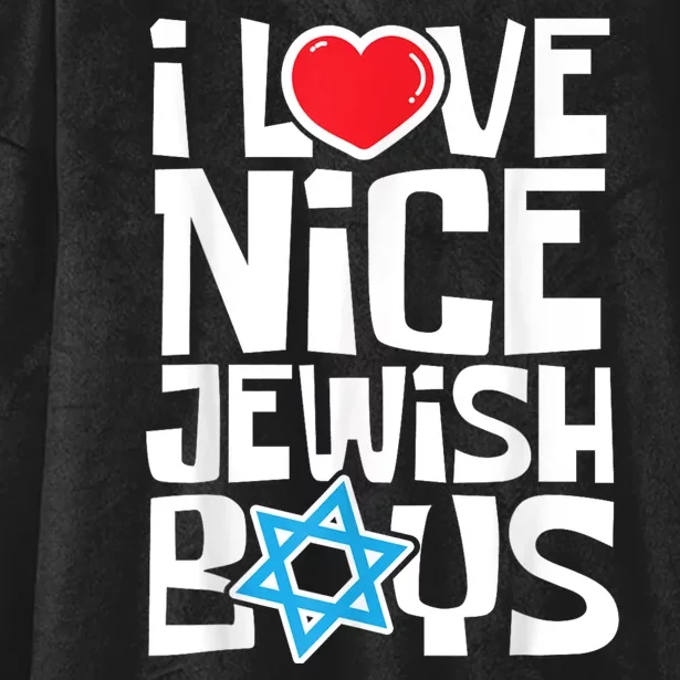 I Love Nice Jewish Boy_s Jews Hebrews Israelites Hanukkah Hooded Wearable Blanket