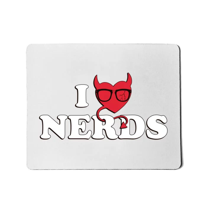 I Love Nerds Mousepad