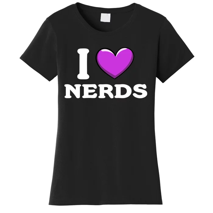 I Love Nerds Women's T-Shirt