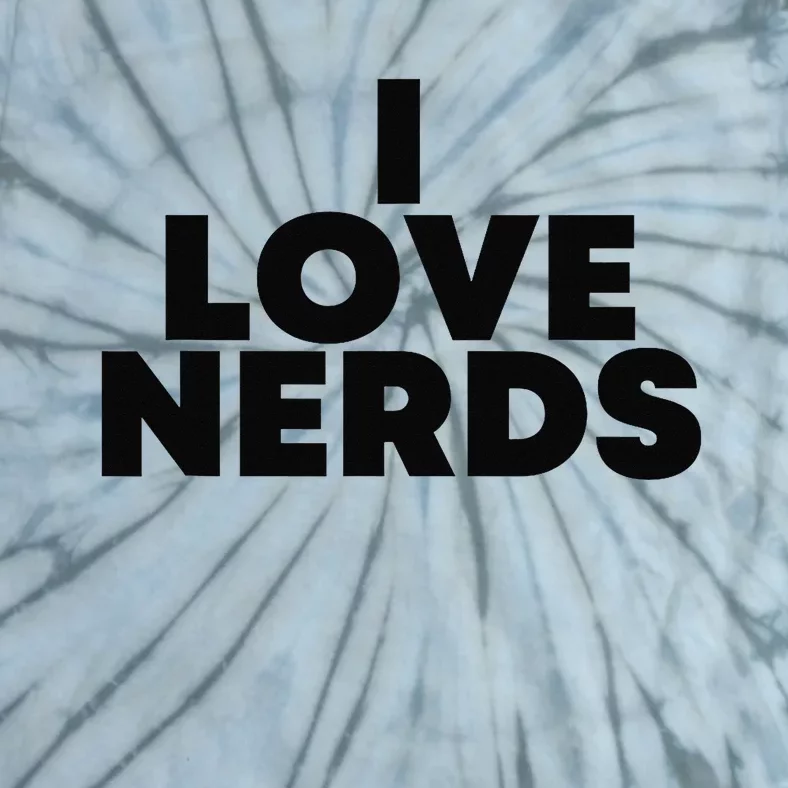 I Love Nerds Tie-Dye T-Shirt