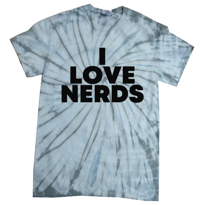 I Love Nerds Tie-Dye T-Shirt