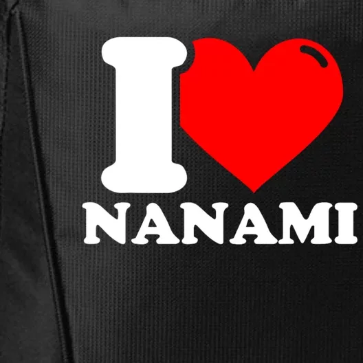 I Love Nanami Given Name City Backpack