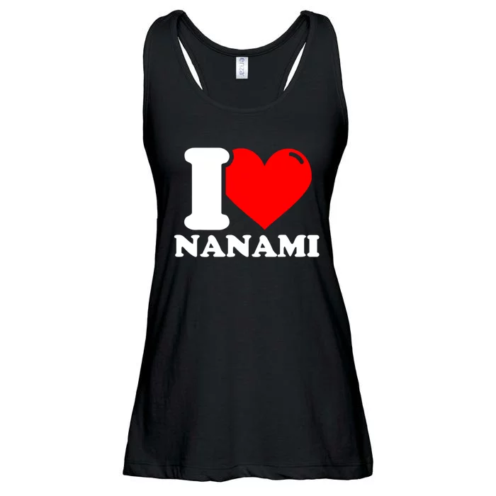 I Love Nanami Given Name Ladies Essential Flowy Tank