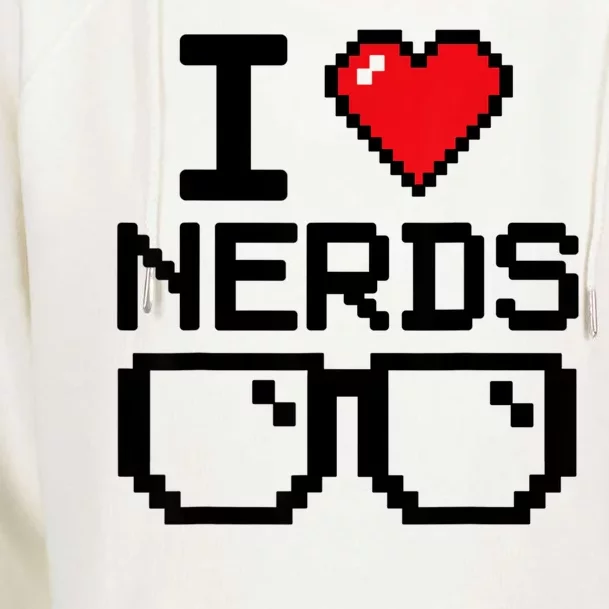 I Love Nerds For Science Or Book Lovers And Knowledge Geeks Womens Funnel Neck Pullover Hood