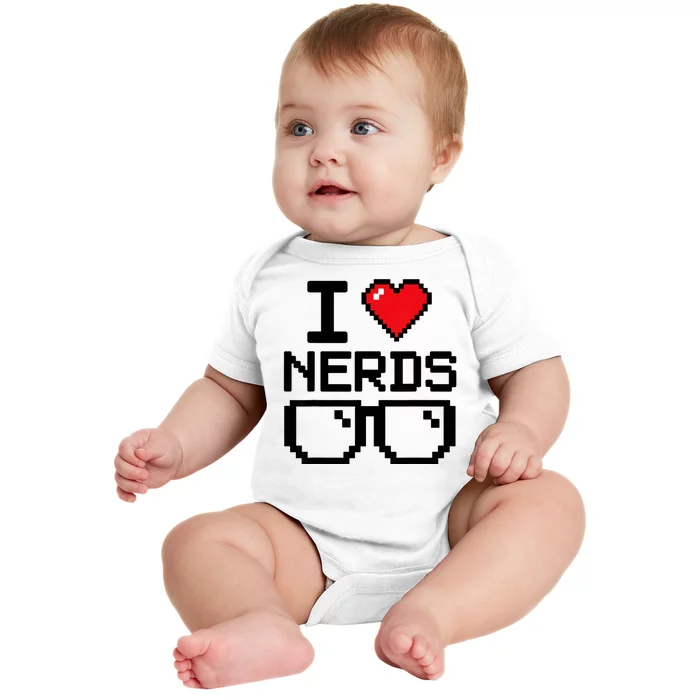 I Love Nerds For Science Or Book Lovers And Knowledge Geeks Baby Bodysuit