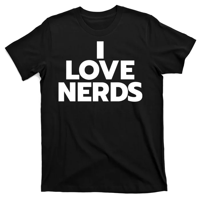 I Love Nerds Book Reading Read Lover T-Shirt