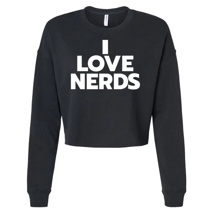 I Love Nerds Book Reading Read Lover Cropped Pullover Crew