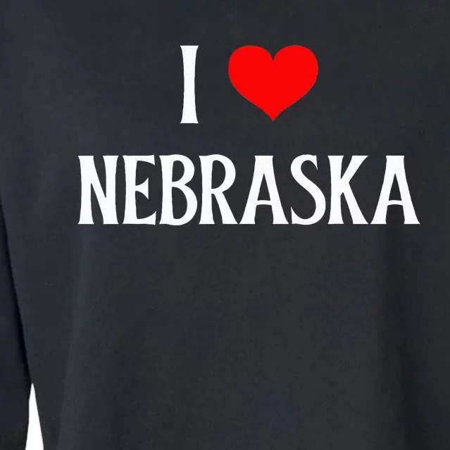 I Love Nebraska I Heart Nebraska NE Holiday Travel Souvenir Cropped Pullover Crew