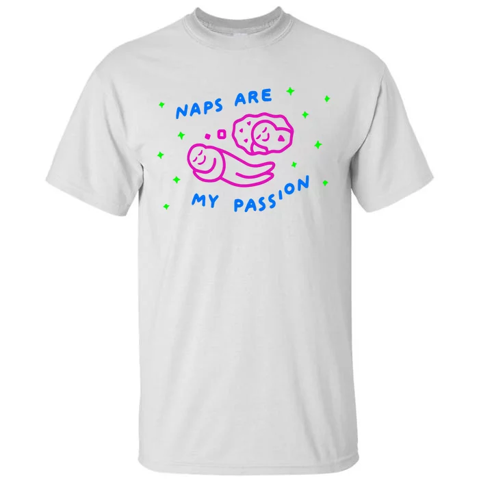 I Love Naps Naps Are My Passion Tall T-Shirt