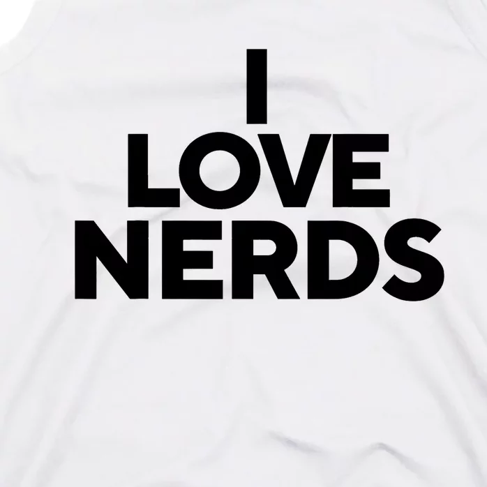 I Love Nerds Tank Top