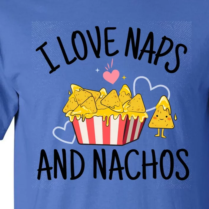 I Love Naps And Nachos Ladies Funny Valentine's Day Cute Gift Tall T-Shirt