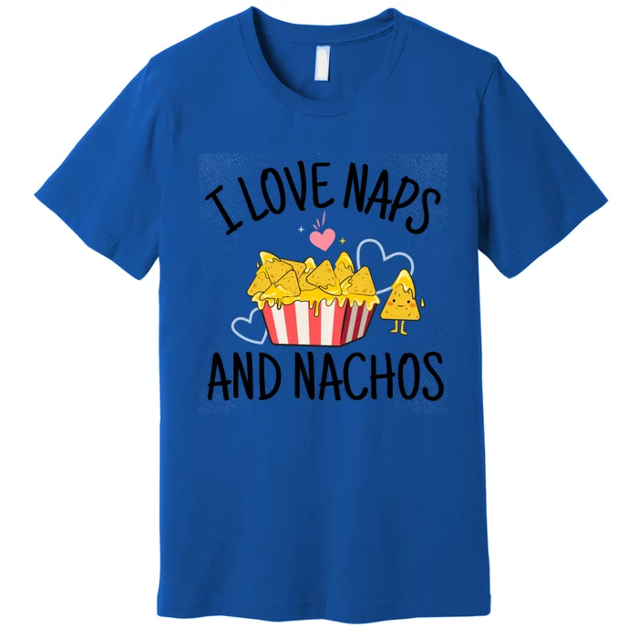 I Love Naps And Nachos Ladies Funny Valentine's Day Cute Gift Premium T-Shirt