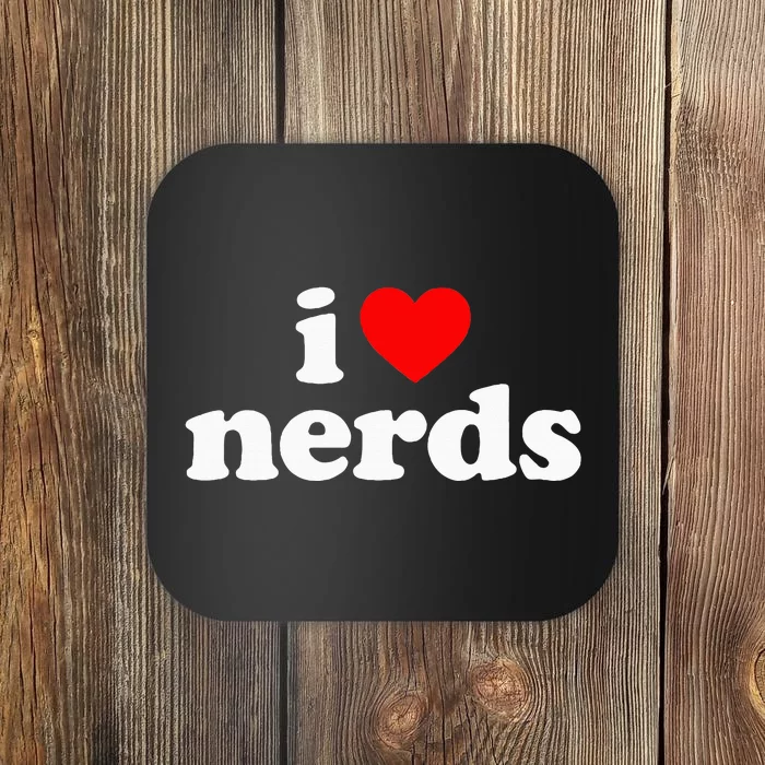 I Love Nerds Coaster