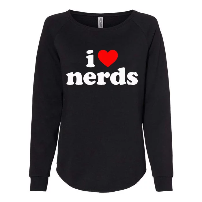 I Love Nerds Womens California Wash Sweatshirt