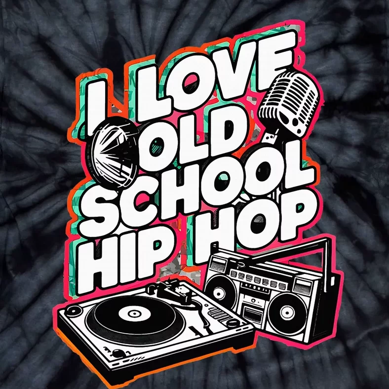 I Love Old School Hip Hop Urban Rap Music Novelty Graphic Tie-Dye T-Shirt