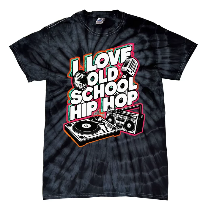 I Love Old School Hip Hop Urban Rap Music Novelty Graphic Tie-Dye T-Shirt