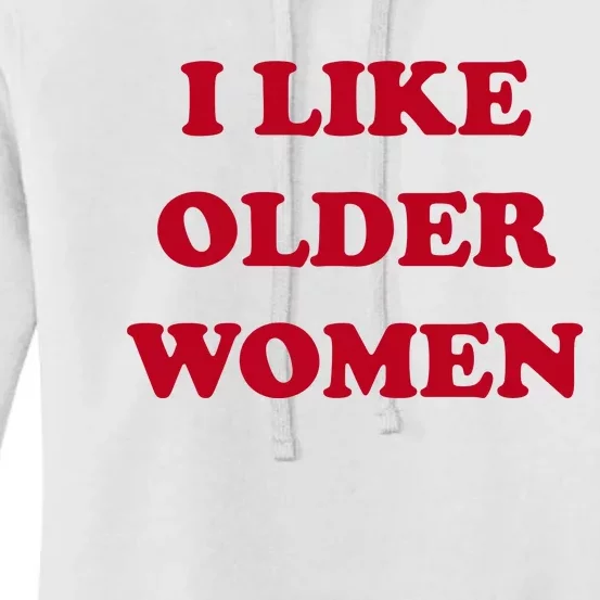 I Like Older Women Women's Pullover Hoodie