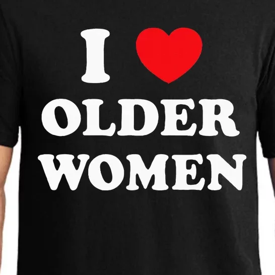 I Love Older Women Heart Hot Moms Pajama Set