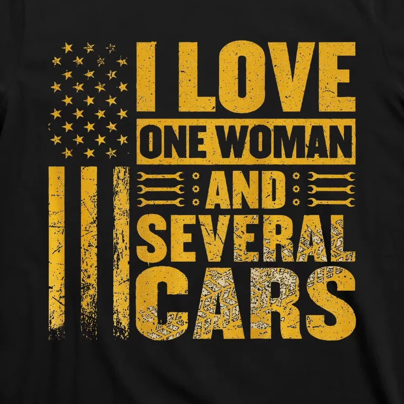 I Love One Woman And Several Cars Mechanic Car T-Shirt