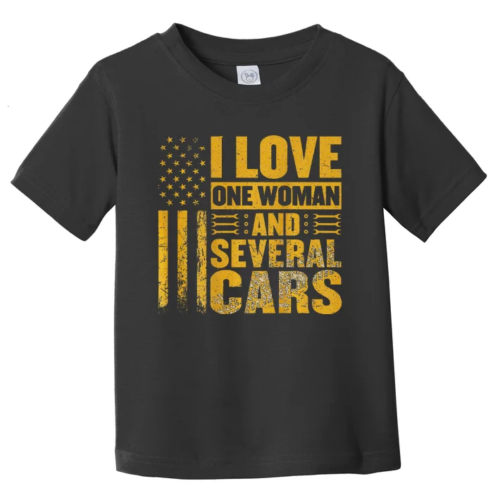 I Love One Woman And Several Cars Mechanic Car Toddler T-Shirt