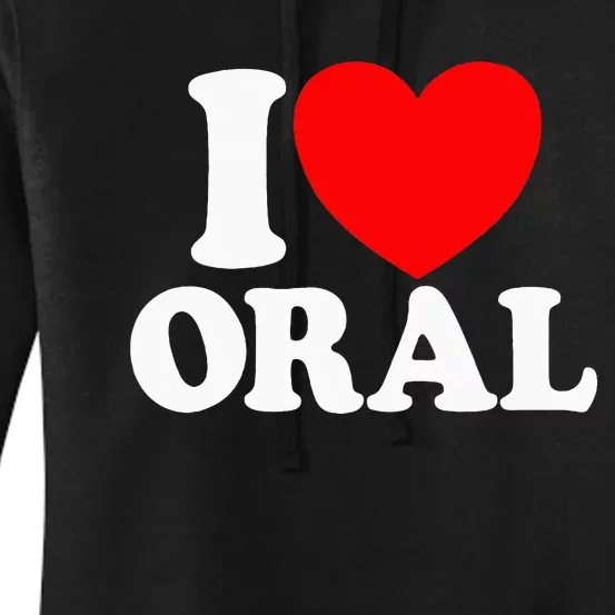 I Love Oral Red Heart Funny Women's Pullover Hoodie