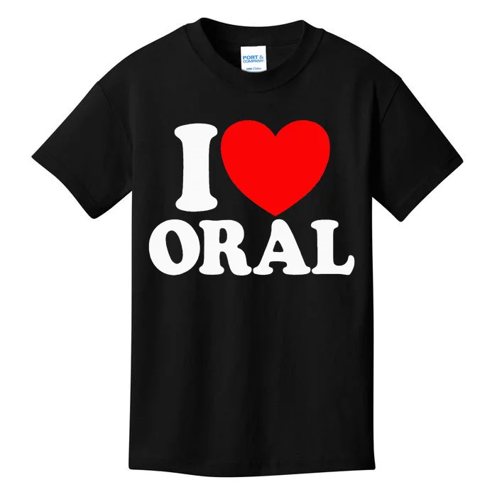 I Love Oral Red Heart Funny Kids T-Shirt