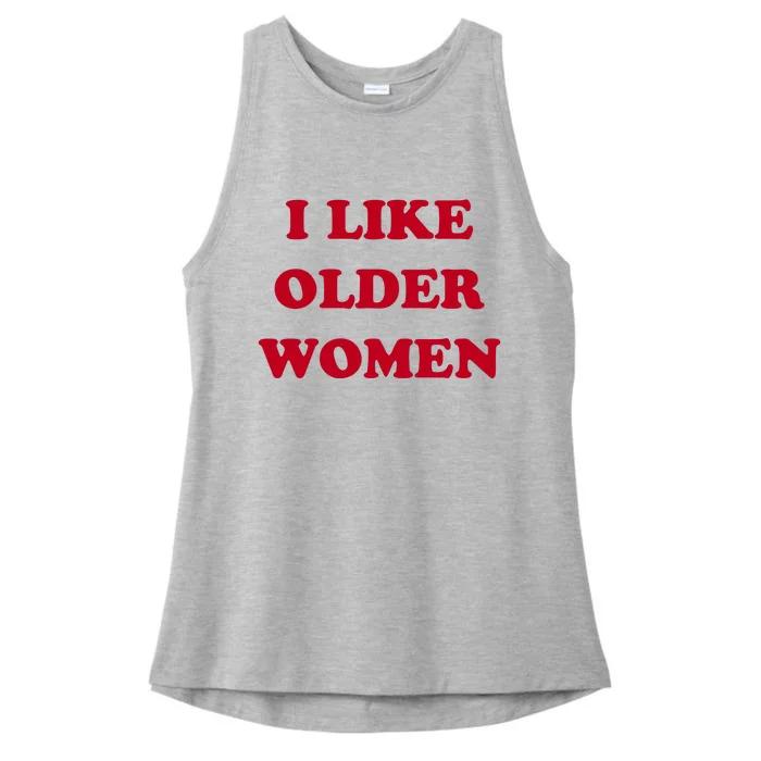 I Like Older Women Ladies Tri-Blend Wicking Tank