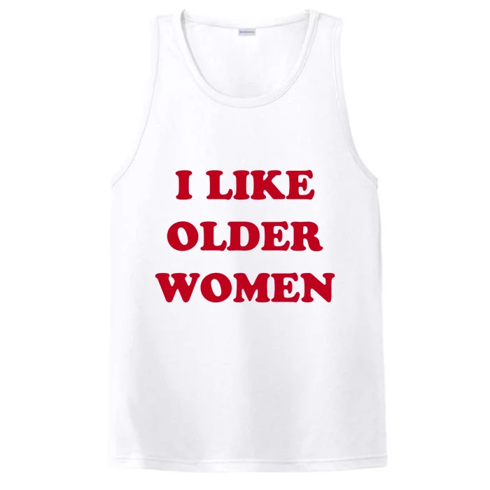 I Like Older Women Performance Tank