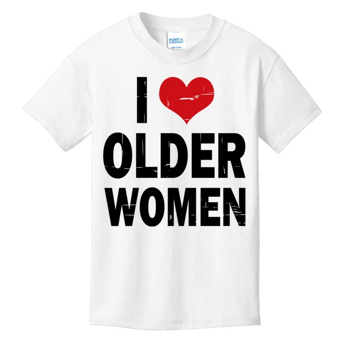 I Love Older Women I Heart Older Women Funny Sarcastic Humor Kids T-Shirt