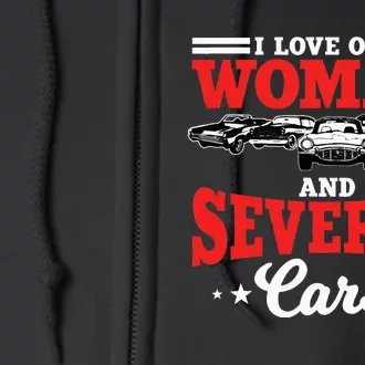 I Love One Woman And Several Cars Auto Mechanic Husband Full Zip Hoodie