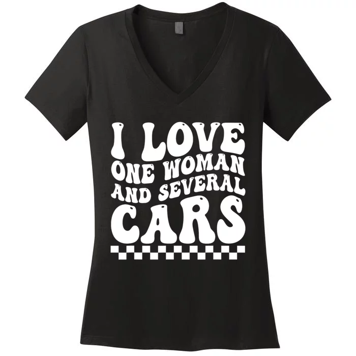 I Love One Woman And Several Cars Funny Car Lover Women's V-Neck T-Shirt