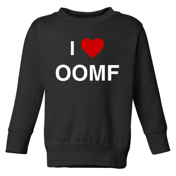 I Love Oomf Toddler Sweatshirt