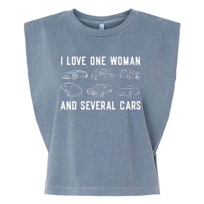 I Love One Woman And Several Cars Funny Car Guy Car Lover Garment-Dyed Women's Muscle Tee