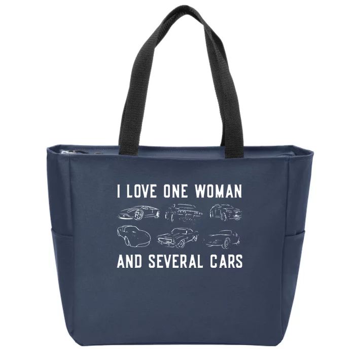 I Love One Woman And Several Cars Funny Car Guy Car Lover Zip Tote Bag