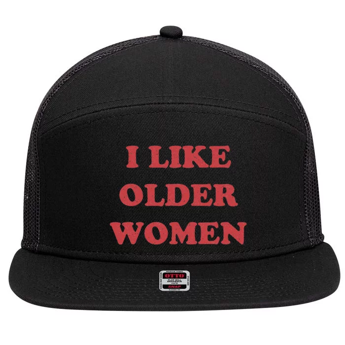 I Like Older Women 7 Panel Mesh Trucker Snapback Hat