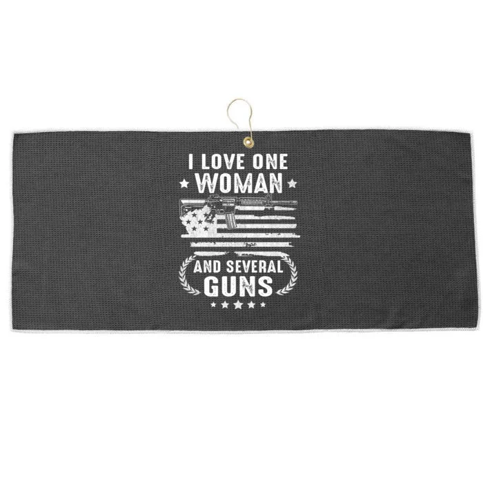 I Love One Woman And Several Guns Patriotic 2nd Amendment Large Microfiber Waffle Golf Towel