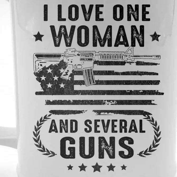 I Love One Woman And Several Guns Patriotic 2nd Amendment Front & Back Beer Stein