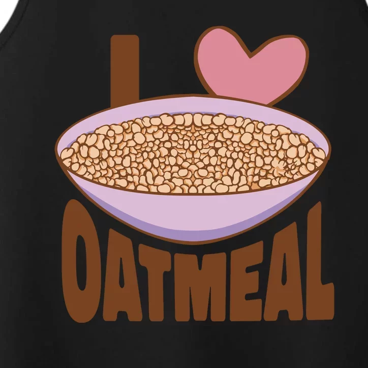 I Love Oatmeal Performance Tank