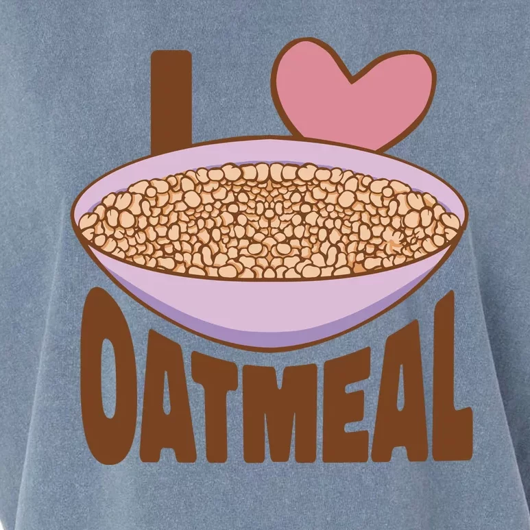 I Love Oatmeal Garment-Dyed Women's Muscle Tee