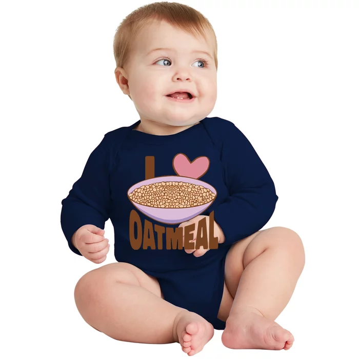 I Love Oatmeal Baby Long Sleeve Bodysuit