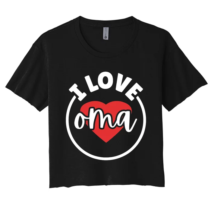 I Love Oma Women's Crop Top Tee